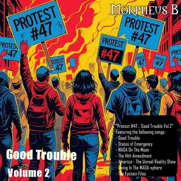 Cover art for Protest #47... Good Trouble Vol. 2